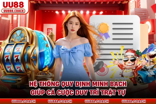 Hệ thống quy định minh bạch giúp cá cược duy trì trật tự Hệ thống quy định minh bạch giúp cá cược duy trì trật tự
